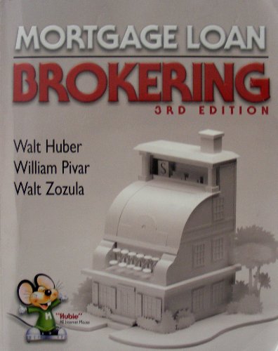 Beispielbild fr Mortgage Loan Brokering, 3rd Edition zum Verkauf von HPB-Ruby