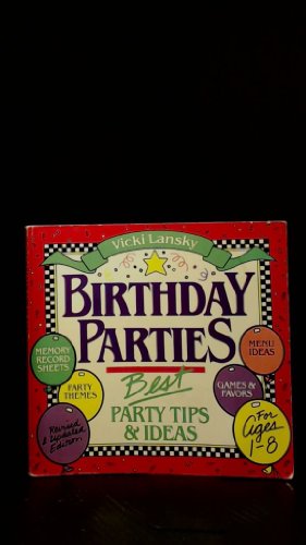 Stock image for Vicki Lansky's Birthday Parties for sale by Wonder Book