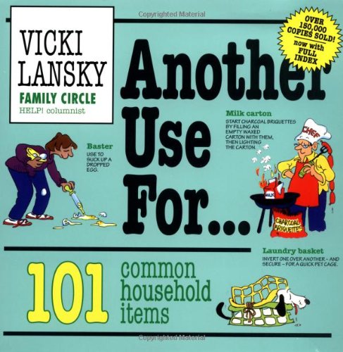 Beispielbild fr Another Use For. 101 Common Household Items zum Verkauf von Wonder Book