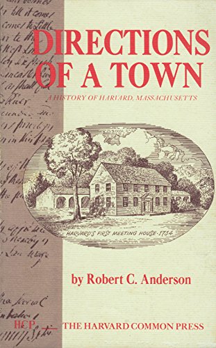 9780916782016: Directions of a Town: A History of Harvard, Massachusetts