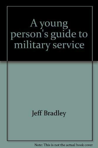 Beispielbild fr A Young Person's Guide to Military Service zum Verkauf von Better World Books