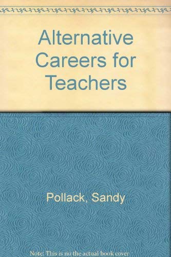 9780916782610: Alternative Careers for Teachers