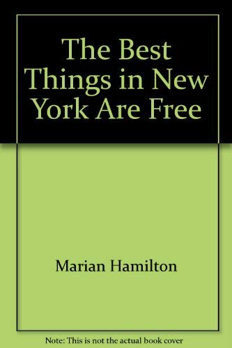 Beispielbild fr The best things in New York are free zum Verkauf von Robinson Street Books, IOBA