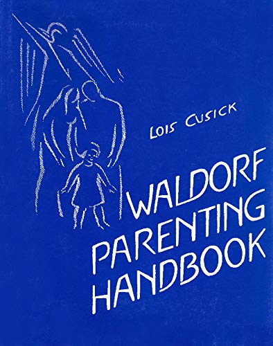 9780916786755: Waldorf Parenting Handbook