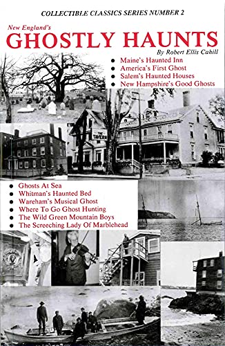 Stock image for New England's Ghostly Haunts (Collectible Classics Series, Number 2) for sale by SecondSale