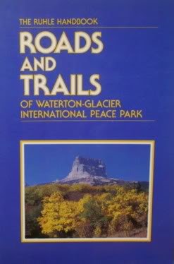 Stock image for Roads and trails of Waterton-Glacier International Peace Park: The Ruhle handbook for sale by HPB-Emerald