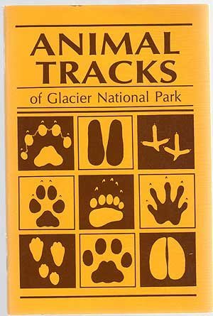 Stock image for Animal tracks of Glacier National Park for sale by ThriftBooks-Atlanta