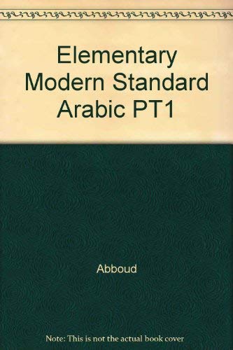 9780916798048: Elementary Modern Standard Arabic Pt1