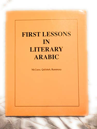9780916798086: First Lessons in Literary Arabic