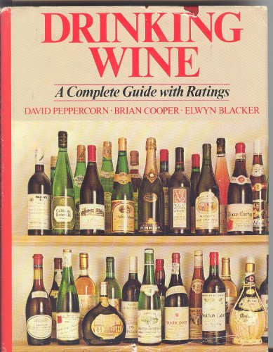 Beispielbild fr Drinking wine: A complete guide with ratings zum Verkauf von Better World Books