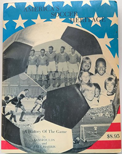 America's Soccer Heritage: A History of the Game