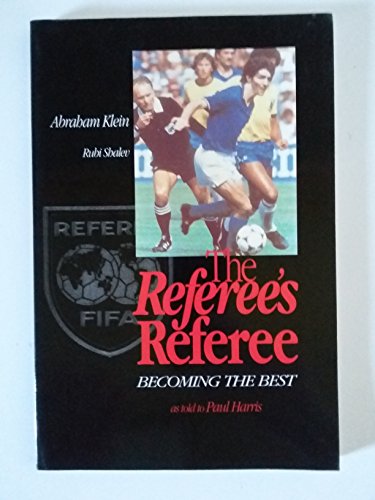 Imagen de archivo de The Referee's Referee: Becoming the Best a la venta por ThriftBooks-Dallas
