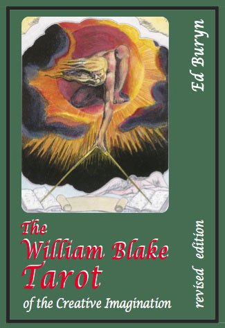 Beispielbild fr The WILLIAM BLAKE TAROT of the Creative Imagination, Revised Edition zum Verkauf von Ed Buryn Books