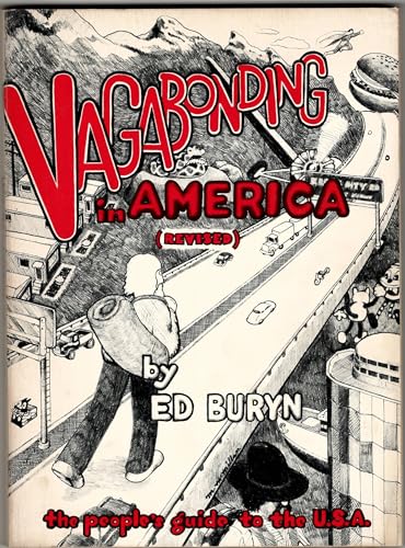 Vagabonding in America: The people's guide to the U.S.A. (9780916804015) by Ed Buryn