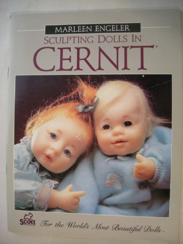 9780916809522: Sculpting Dolls in Cernit
