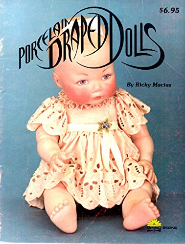 Stock image for Porcelain Draped Dolls for sale by ThriftBooks-Atlanta