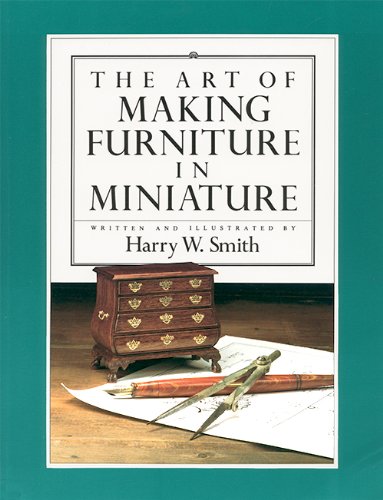 9780916809966: Art of Making Furniture in Miniature