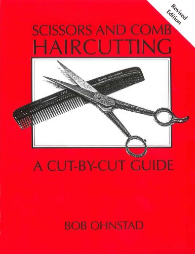 9780916819002: Scissors and Comb Haircutting: A Cut-by-Cut Guide