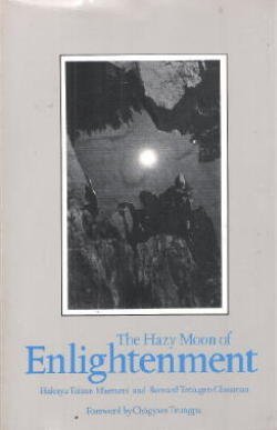 Hazy Moon of Enlightenment: On Zen Practice III (The Zen Writings Series) (9780916820053) by Maezumi, Hakuyu Taizan; Glassman, Bernard Tetsugen