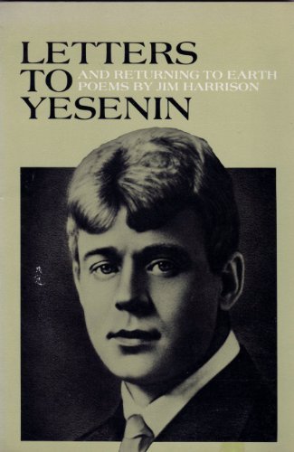 Letters To Yesenin And Returning To Earth
