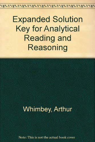 Beispielbild fr Expanded Solution Key for Analytical Reading and Reasoning zum Verkauf von Better World Books