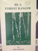Be a Forest Ranger 1927-1936