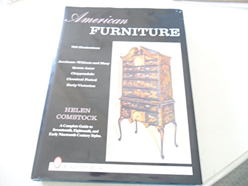 9780916838287: American Furniture, Seventeenth, Eighteenth and Nineteenth Century Styles: Seventeenth, Eighteenth, and Nineteenth Century Styles