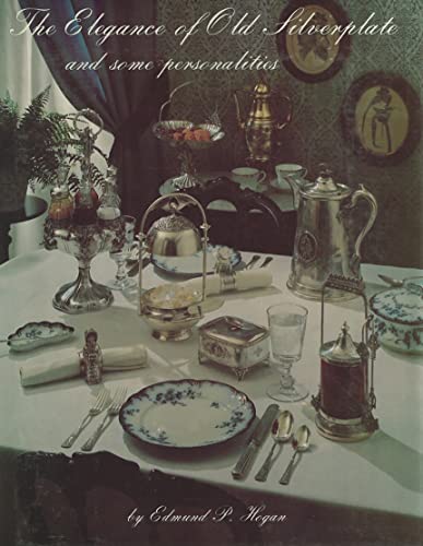 Stock image for The Elegance of Old Silverplate for sale by Better World Books
