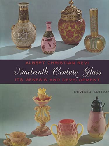 Stock image for Nineteenth Century Glass - It's Genesis and Development for sale by Books From California