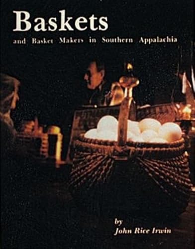 Beispielbild fr Baskets and Basketmakers in Southern Appalachia zum Verkauf von -OnTimeBooks-