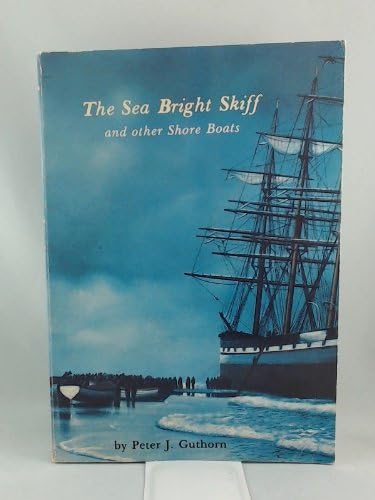 Stock image for The Sea Bright Skiff and Other Shore Boats for sale by Lowry's Books