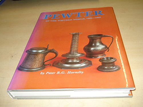 Stock image for Pewter of the Western World, 1600-1850 for sale by Heisenbooks