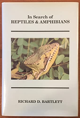 Stock image for In Search of Reptiles & Amphibians for sale by Flora & Fauna Books