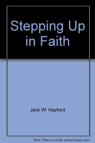 Stock image for Stepping Up in Faith for sale by ThriftBooks-Dallas
