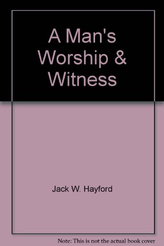 Stock image for A Man's Worship & Witness for sale by Nealsbooks