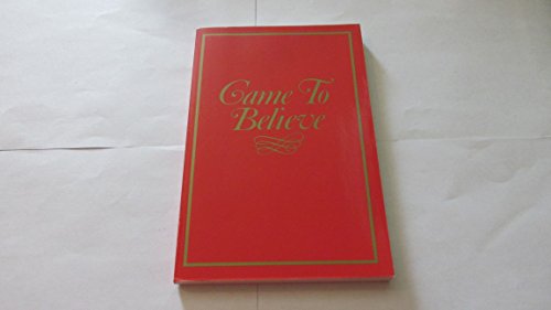 Imagen de archivo de Came to Believe a la venta por Top Notch Books