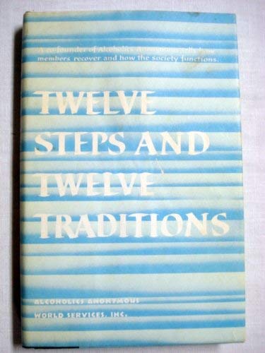 9780916856526: Twelve Steps, Twelve Traditions