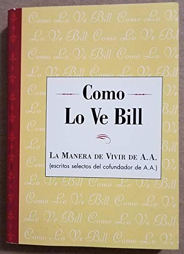 Stock image for Como Lo Ve Bill for sale by ThriftBooks-Dallas