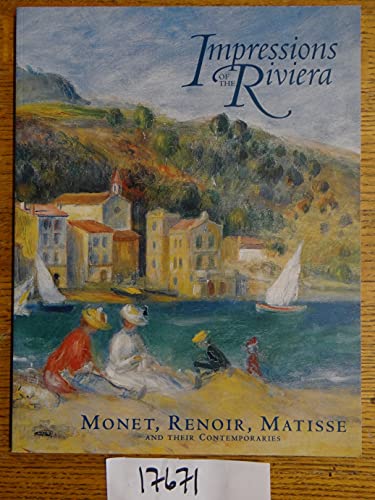 Beispielbild fr Impressions of the Riviera: Monet, Renoir, Matisse and Their Contemporaries [Exhibition Catalogue] zum Verkauf von Katsumi-san Co.