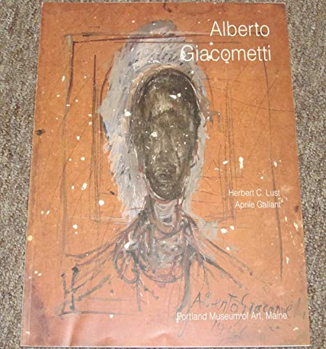 Alberto Giacometti (9780916857202) by Herbert C. Lust; Aprile Gallant