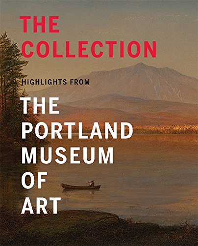 Imagen de archivo de The Collection : Highlights from the Portland Museum of Art a la venta por Better World Books