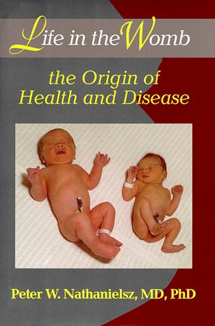 9780916859565: Life in the Womb: The Origin of Health and Disease