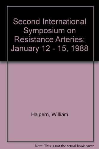 Beispielbild fr Second International Symposium on Resistance Arteries: January 12 - 15, 1988 zum Verkauf von NEPO UG