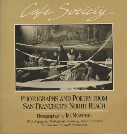 Stock image for Cafe Society: Photographs and Poetry from San Francisco's North Beach for sale by Greenwood Books