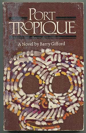 Port Tropique: A novel (9780916870324) by Gifford, Barry