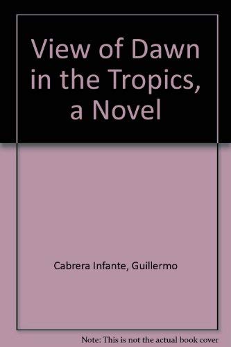 9780916870379: View of Dawn in the Tropics, a Novel