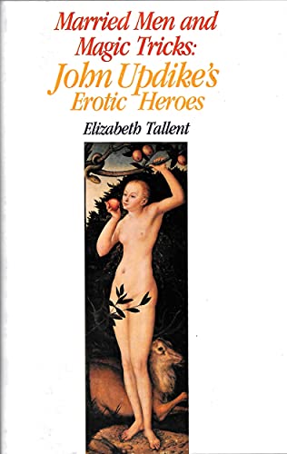 9780916870454: Married Men and Magic Tricks: John Updike's Erotic Heroes