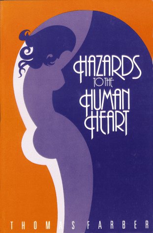 Hazards to the Human Heart (9780916870706) by Farber, Thomas
