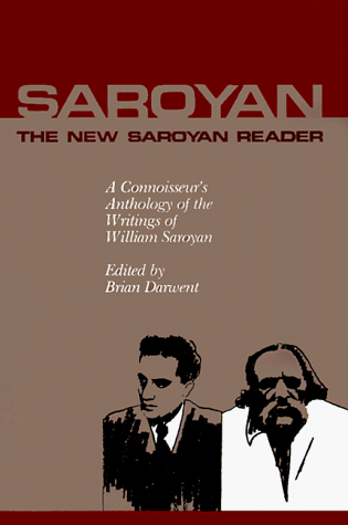 9780916870812: The New Saroyan Reader: A Connoisseur Anthology of the Writings of William Saroyan