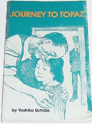 Imagen de archivo de Journey to Topaz: A Story of the Japanese-American Evacuation a la venta por Jenson Books Inc
